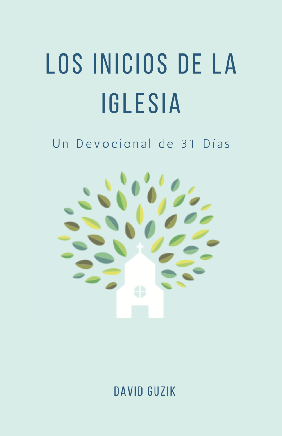 Los Inicios De La Iglesia